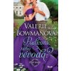 Podkoní, nebo vévoda? (Valerie Bowman)