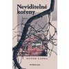 Neviditelné kořeny (Hynek Čapka)