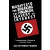 Manifesto for Breaking the Financial Slavery to Interest (GOTTFRIED FEDER)(Brožovaná)