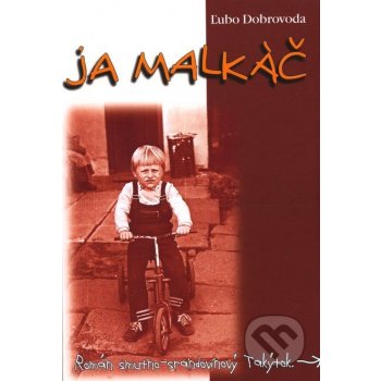 Ja malkáč - Ľubo Dobrovoda