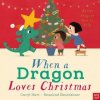 When a Dragon Loves Christmas (Caryl Hart)(Brožovaná)