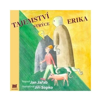 Tajemství strýce Erika - Jan Jařab