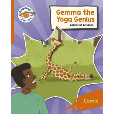 Reading Planet: Rocket Phonics - Target Practice - Gemma the Yoga Genius - Orange Lenahan Catherine