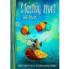 Šťastný život - Will Bowen, Lucie Ernestová