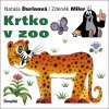 Krtko v zoo - Nataša Ďurinová, Zdeněk Miler