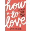 How to Love
