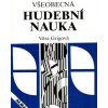 Všeobecná hudobná náuka - Grigová Věra