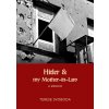 Hitler and My Mother-in-Law