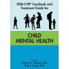 DSM-5-TR® Casebook and Treatment Guide for Child Mental Health