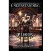 Understanding Eligos (Dyrk D'Raven,Raymond Hurn)(Brožovaná)