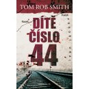 Dítě číslo 44 - Rob Smith Tom