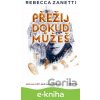E-kniha Přežij, dokud můžeš - Rebecca Zanetti