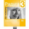 Raduga po-novomu 3 Pracovní sešit (CZ verzia) (Ljubov Fjodorovna Alexejeva, Stanislav Jelínek)
