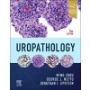 Uropathology (Ming Zhou,George Netto,Jonathan I Epstein)(Pevná)