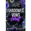 Shadowed Vows (Emery Rowan)(Brožovaná)