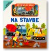 Dieťa sa učí hrou Na stavbe