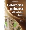Celoročná ochrana záhradných plodín 2026