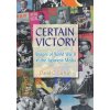 Certain Victory: Images of World War II in the Japanese Media (David C. Earhart)(Brožovaná)