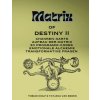Matrix of Destiny II (Tobias Wolf)(Brožovaná)