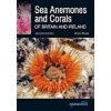 Sea Anemones and Corals of Britain and Ireland (Wood Chris)