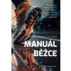 Manuál běžce - Pavel Červinka