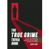 The True Crime Trivia Book (Summersdale Publishers)(Brožovaná)