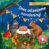 Dnes oslavujeme narodeniny! - Aleksandra Szmidt (ilustrátor), Maria Hoeck