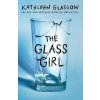 The Glass Girl - Kathleen Glasgow
