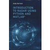 Introduction to Radar Using Python and MATLAB (LEE ANDREW HARRISON)(Pevná)