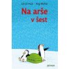 Na arše v šest