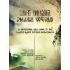 Life in Our Phage World