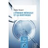 L'Éthique médicale et la bioéthique