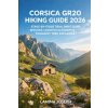 CORSICA GR20 HIKING GUIDE 2026