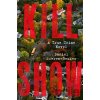 Kill Show - Daniel Sweren-Becker