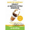 Skryté príčiny únavy a nedostatku energie
