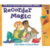 Recorder Magic: Descant Tutor Book 1