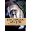 Beyond Good and Evil
