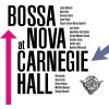VINYL BOSSA NOVA AT CARNEGIE HALL (Carnegie Hall / Rsd 23 / 180gr. 1-LP Usa Brazil / Bossanova / Rsd, High Quality, Limited Edition)