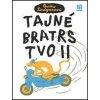 Tajné bratrstvo II. - Barbro Lindgrenová