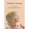 Výchova v kocke - Lýdia Adamcová