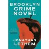 Brooklyn Crime Novel - Jonathan Lethem