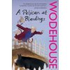 Pelican at Blandings (P G Wodehouse)()