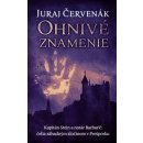 Ohnivé znamenie - Červenák Juraj