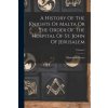 A History Of The Knights Of Malta Or The Order Of The Hospital Of St. John Of Jerusalem; Volume 2