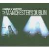 Rodrigo y Gabriela, LIVE MANCHESTER AND DUBLIN, CD