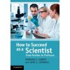 How to Succeed as a Scientist (Barbara J Gabrys)()