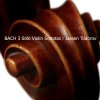 Bach - Three Solo Violin Sonatas (CD) (Jassen Todorov, violin)