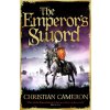 The Emperor's Sword - Christian Cameron