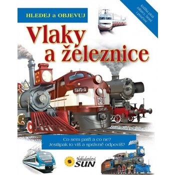 Vlaky a železnice - Hledej a objevuj