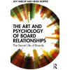 Art and Psychology of Board Relationships (Joy Harcup,Helen Hopper)(Brožovaná)